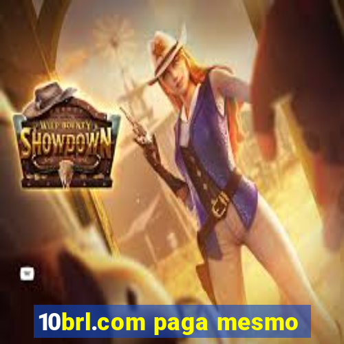 10brl.com paga mesmo